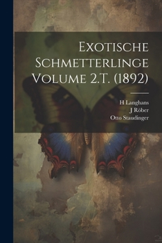 Paperback Exotische schmetterlinge Volume 2.T. (1892) [German] Book