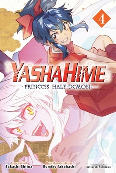 Yashahime: Princess Half-Demon, Vol. 4 - Book #4 of the Yashahime: Princess Half-Demon