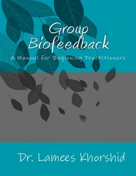 Paperback Group Biofeedback: Manual for Beginning Practitioners Book