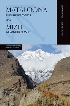 Paperback Mataloona and Mizh: Pukhtun Proverbs and a Frontier Classic Book