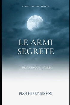 Paperback Le Armi Segrete [Italian] Book