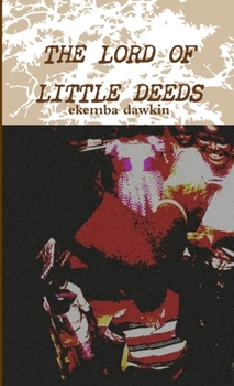 Paperback The Lord of Little Deeds Book