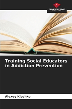 Paperback Training Social Educators in Addiction Prevention Book