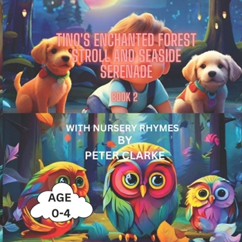 Tino's Enchanted Forest Stroll and Seaside Serenade (Tino's Bedtime Adventures with Billy and Pakky)