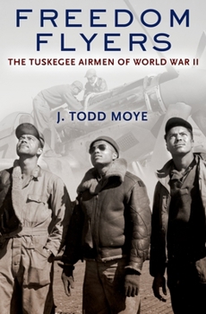 Hardcover Freedom Flyers: The Tuskegee Airmen of World War II Book