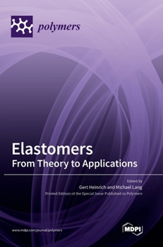 Hardcover Elastomers: From Theory to Applications Book
