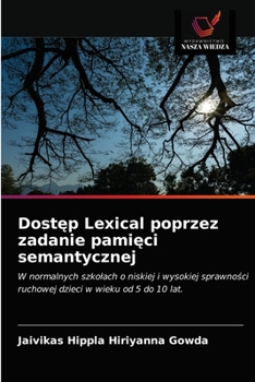 Paperback Dostęp Lexical poprzez zadanie pamięci semantycznej [Polish] Book