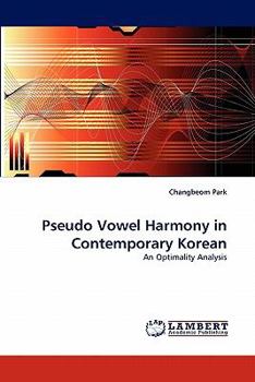Paperback Pseudo Vowel Harmony in Contemporary Korean Book