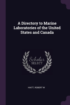 Paperback A Directory to Marine Laboratories of the United States and Canada Book