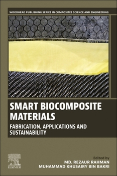 Paperback Smart Biocomposite Materials: Fabrication, Applications and Sustainability Book