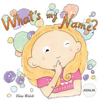 Paperback What's my name? ADALIA Book
