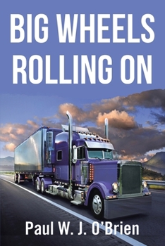 Paperback Big Wheels Rolling On Book