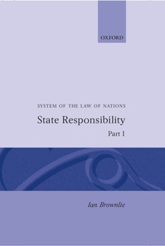 Hardcover State Responsibility Part I: System of Law of Nations Book