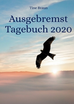 Paperback Ausgebremst Tagebuch 2020 [German] Book