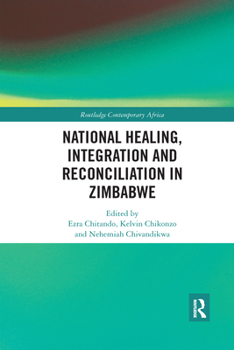 Paperback National Healing, Integration and Reconciliation in Zimbabwe Book