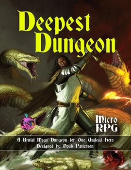 Paperback Deepest Dungeon: A Brutal Mega Dungeon for One Undead Hero Book