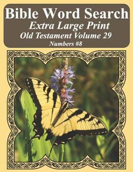 Paperback Bible Word Search Extra Large Print Old Testament Volume 29: Numbers #8 Book