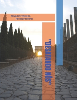 Paperback Desatando Nós: Pelo espírito Bento [Portuguese] Book