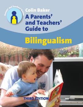 Hardcover A Parents' and Teachers' Guide to Bilingualism (Parents' and Teachers' Guides, 9) Book