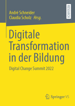 Paperback Digitale Transformation in Der Bildung: Digital Change Summit 2022 [German] Book