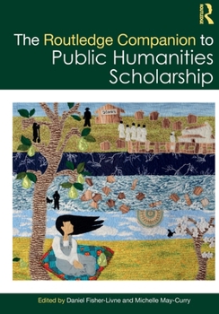 Paperback The Routledge Companion to Public Humanities Scholarship Book