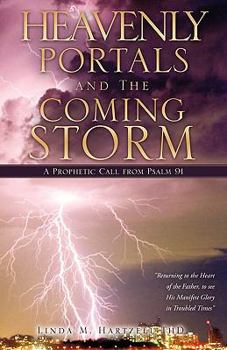 Paperback Heavenly Portals and The Coming Storm Book