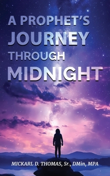 Hardcover A Prophet's Journey through Midnight Book