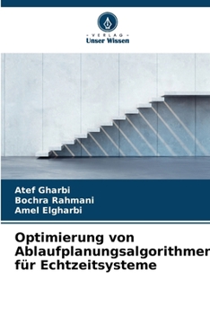 Optimierung von Ablaufplanungsalgorithmen für Echtzeitsysteme (German Edition)