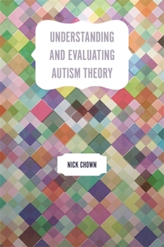 Paperback Understanding and Evaluating Autism Theory Book