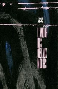 Paperback L'AMOUR DES OISEAUX MOCHES [French] Book