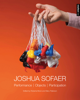 Hardcover Joshua Sofaer: Performance Objects Participation Book