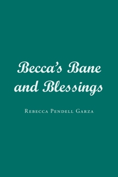 Paperback Becca's Bane and Blessings Book