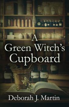 Paperback A Green Witch's Cupboard Book