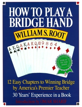 Paperback How to Play a Bridge Hand: 12 Easy Chapters to Winning Bridge by America's Premier Teacher Book