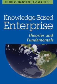 Hardcover Knowledge-Based Enterprise: Theories and Fundamentals Book