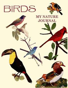 Paperback My Nature Journal: Birds Book