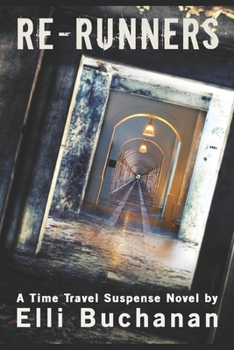 Paperback Re-Runners: A Time Travel Suspense Novel Book