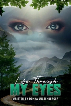 Paperback Life Through My Eyes Book