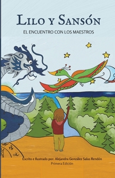 Lilo y Sansón: El encuentro con los maestros (Spanish Edition)
