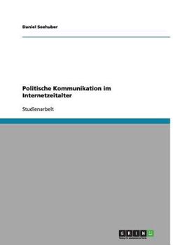 Paperback Politische Kommunikation im Internetzeitalter [German] Book