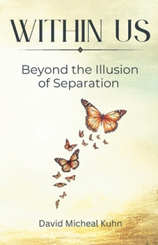 Paperback Within US: Beyond the Illusion of Separation Book