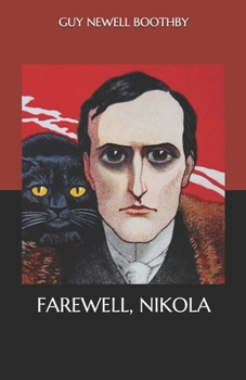 Farewell, Nikola - Book #5 of the Doctor Nikola