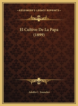 Hardcover El Cultivo De La Papa (1899) [Spanish] Book