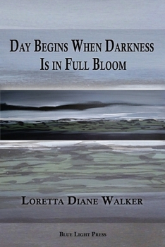 Paperback Day Begins When Darkness Is in Full Bloom Book