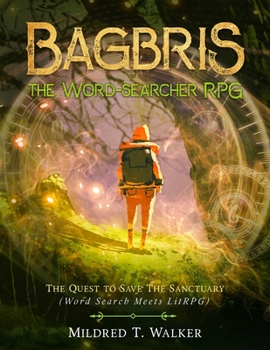 Paperback Bagbris the Word-searcher RPG: The Quest to Save The Sanctuary (Word Search Meets LitRPG) Book