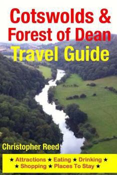 Paperback Cotswolds & Forest of Dean Travel Guide: Attractions, Eating, Drinking, Shopping & Places To Stay Book