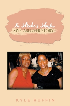 Paperback In Stroke's Shadow: My Caregiver Story Book