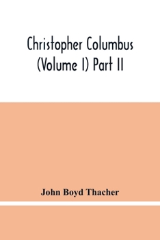 Paperback Christopher Columbus (Volume I) Part Ii Book