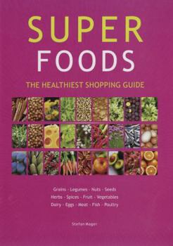 Wall Chart Super Foods Guide: The Healthiest Shopping Guide Book