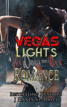 Vegas Lights - Book #1 of the A Sex, Drugs and Rock Romance